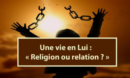 Une vie en Lui : religion ou relation ? (En créole) (08.02.2021)