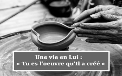 Une vie en Lui : Tu es l’œuvre qu’Il a créé (En créole) (19.02.2021)