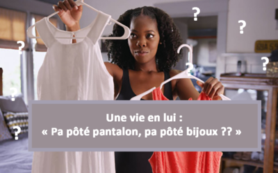 Une vie en Lui : Pa pôté pantalon, pa pôté bijoux ?? (En créole) (16.04.2021)