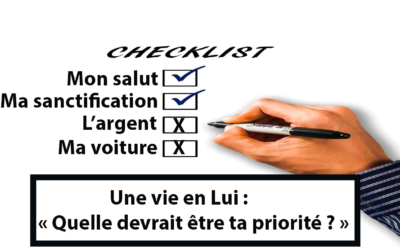 Une vie en Lui : Quelle devrait être ta priorité ? (En français) (08.07.21)