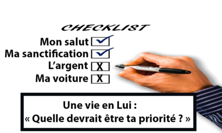 Une vie en Lui : Quelle devrait être ta priorité ? (En français) (08.07.21)