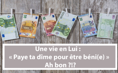 Une vie en Lui : Paye ta dîme pour être béni (En français) (27.07.21)