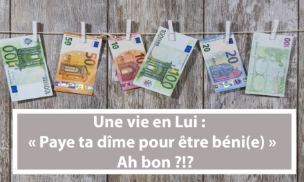 Une vie en Lui : Paye ta dîme pour être béni (En français) (27.07.21)