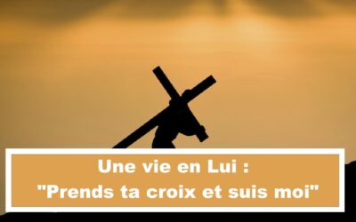 Une vie en Lui : Prends ta croix et suis moi (En créole) (28.09.21