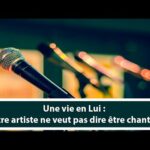 Une vie en Lui : Être artiste ne veut pas dire être chantre (En créole) (08.11.21)