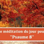 Petite méditation du jour pour toi : Psaume 8 (25.12.21)