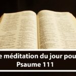 Petite méditation du jour pour toi : Psaume 111 (05.12.21)